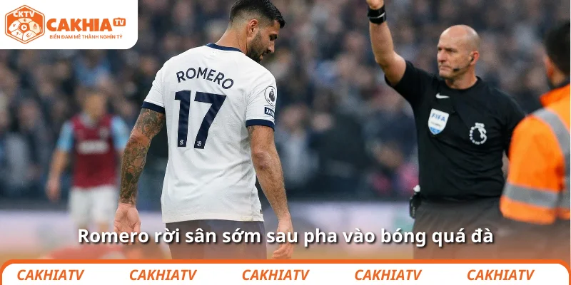 Romero rời sân sớm sau pha vào bóng quá đà